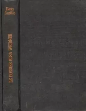 Couverture du produit · LE DOSSIER ELSA WEIDNER