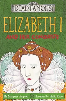 Couverture du produit · Elizabeth I and Her Conquests
