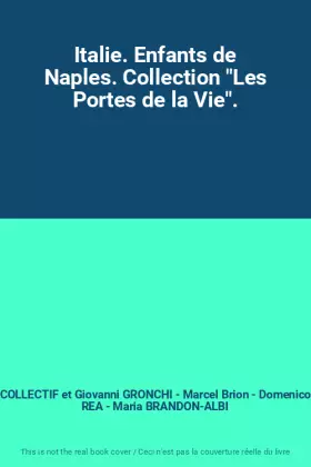Couverture du produit · Italie. Enfants de Naples. Collection "Les Portes de la Vie".