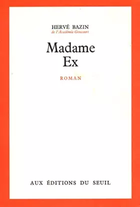 Couverture du produit · Madame Ex / Bazin, Hervé