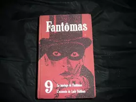 Couverture du produit · FANTOMAS.TOME 9.XVII.LE MARIAGE DE FANTOMAS.XVIII.L'ASSASSIN DE LADY BELTHAM.