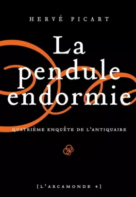 Couverture du produit · L'Arcamonde tome 4 : La pendule endormie