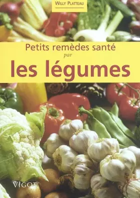 Couverture du produit · Petits remèdes santé par les légumes