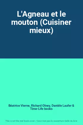 Couverture du produit · L'Agneau et le mouton (Cuisiner mieux)