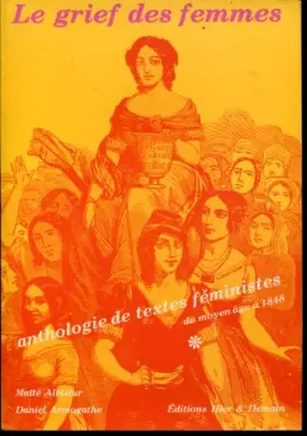 Couverture du produit · Le Grief des femmes : Anthologie des textes féministes