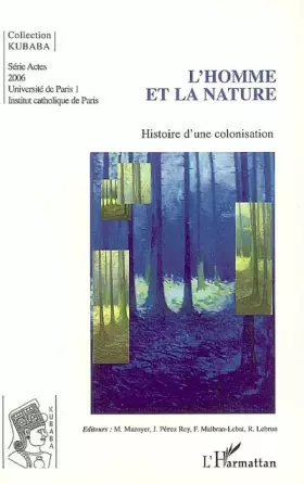 Couverture du produit · L'Homme et la nature: Histoire d'une colonisation