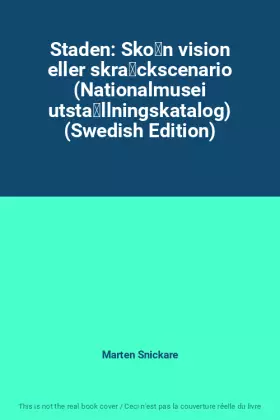 Couverture du produit · Staden: Skön vision eller skräckscenario (Nationalmusei utställningskatalog) (Swedish Edition)