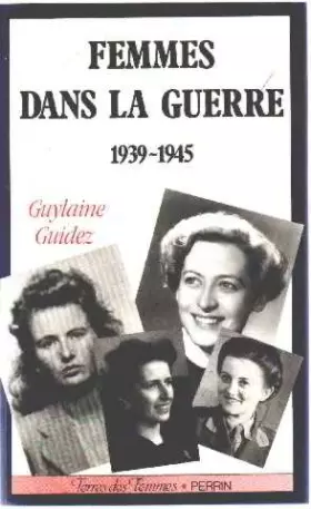 Couverture du produit · Femmes dans la guerre / 1939-1945