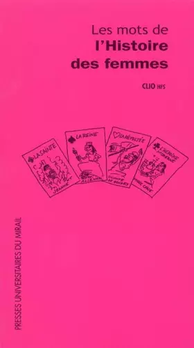Couverture du produit · LES MOTS DE L HISTOIRE DES FEMMES