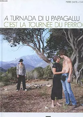 Couverture du produit · A turnada di u papagallu/c'est la tournee du perroquet