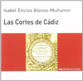 Couverture du produit · Las Cortes de Cádiz: 72 (Historia del mundo para jóvenes)