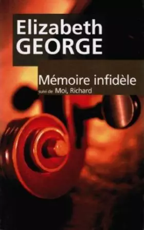 Couverture du produit · Mémoire infidèle Moi, Richard