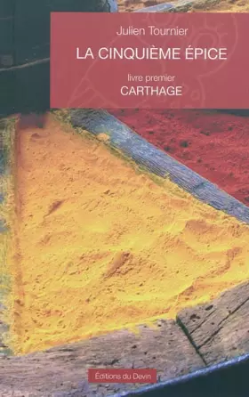 Couverture du produit · La cinquième épice : Livre premier, Carthage