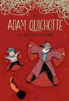 Couverture du produit · Adam Quichotte - Les spaghettis de papy Pierre