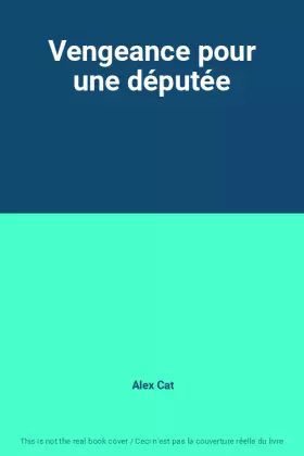 Couverture du produit · Vengeance pour une députée