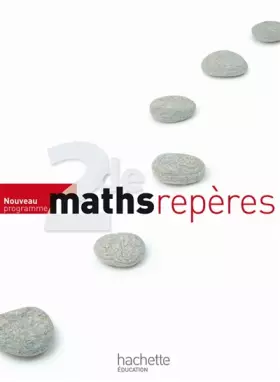 Couverture du produit · Repères Maths Seconde - Livre élève - Edition 2010