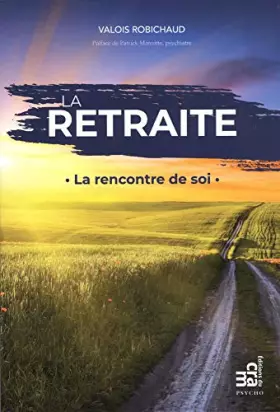 Couverture du produit · La retraite - La rencontre de soi