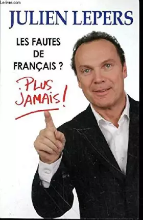 Couverture du produit · LES FAUTES DE FRANCAIS? PLUS JAMAIS!
