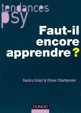 Couverture du produit · Faut-il encore apprendre ?