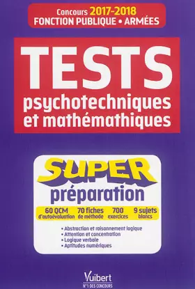 Couverture du produit · Tests psychotechniques et raisonnement logique - Super préparation - Concours Fonction publique et Armées - 2017-2018