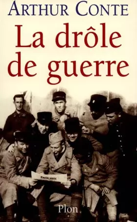 Couverture du produit · LA DROLE DE GUERRE. Août 1939 - 10 mai 1940