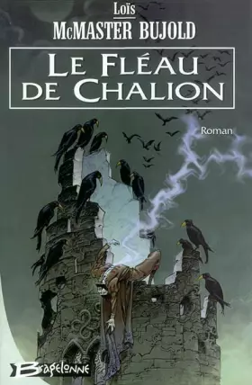 Couverture du produit · Chalion, tome 1 : Le Fléau de Chalion