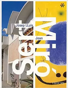 Couverture du produit · Josep lluis sert / joan miro (ed.ingles)