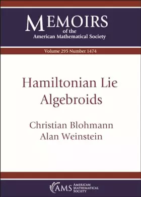 Couverture du produit · Hamiltonian Lie Algebroids: Volume: 295 Number: 1474 (Memoirs of the American Mathematical Society)