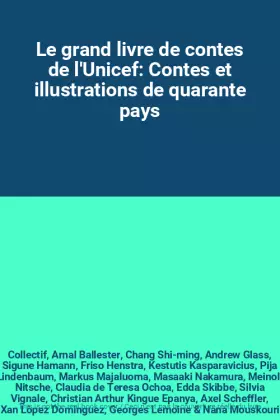 Couverture du produit · Le grand livre de contes de l'Unicef: Contes et illustrations de quarante pays