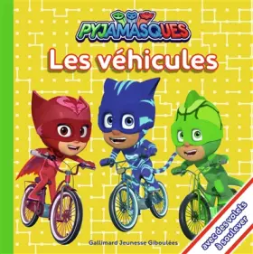 Couverture du produit · Les Pyjamasques : Les véhicules - de 2 à 4 ans
