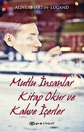 Couverture du produit · Mutlu Insanlar Kitap Okur ve Kahve Icerler