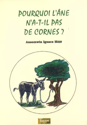 Couverture du produit · Pourquoi l'Ane N'a T Il Pas de Cornes