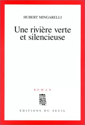 Couverture du produit · Une rivière verte et silencieuse