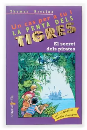 Couverture du produit · El secret dels pirates: 37 (Equipo tigre)