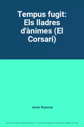 Couverture du produit · Tempus fugit: Els lladres d'ànimes (El Corsari)