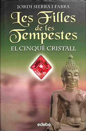 Couverture du produit · El Cinquè Cristall: 3 (LES FILLES DE LES TEMPESTES)