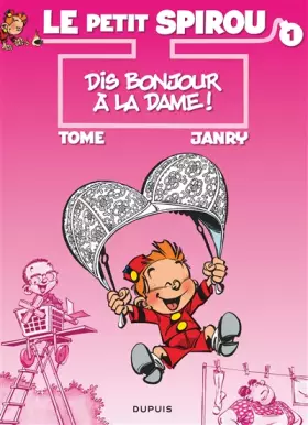 Couverture du produit · Le petit spirou, n° 1 : Dis bonjour à la dame !