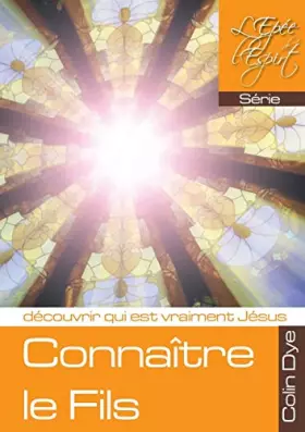 Couverture du produit · Connaître le Fils (French Edition)