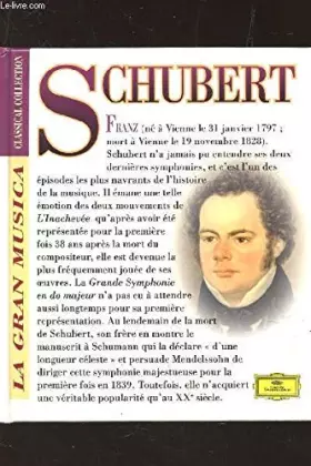 Couverture du produit · FRANZ SCHUBERT (1797-1828) - COLLECTION LA GRAND CLASSICA - CLASSICAL COLLECTION.