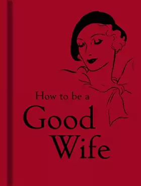 Couverture du produit · How to Be a Good Wife