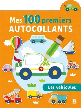 Couverture du produit · Mes 100 premiers autocollants - Les véhicules