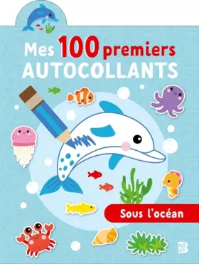 Couverture du produit · Mes 100 premiers autocollants - Sous l'océan