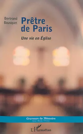 Couverture du produit · Prêtre de Paris: Une vie en Église