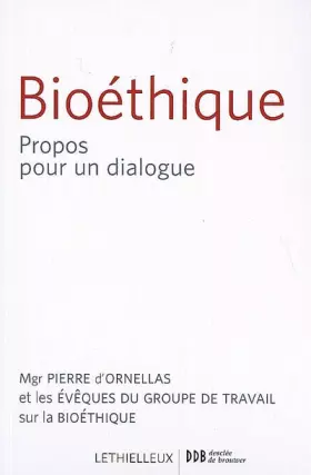 Couverture du produit · Mgr d ornellas pierre - Bioéthique - propos pour un dialogue