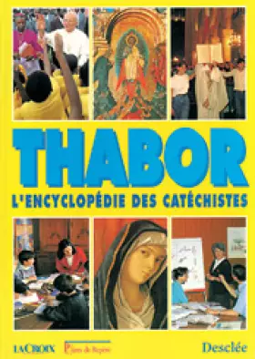 Couverture du produit · Thabor L'encyclopédie des catéchistes