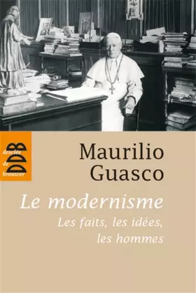 Couverture du produit · Le modernisme: Les faits, les idées, les hommes