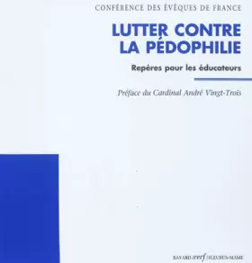 Couverture du produit · Lutter contre la pédophilie: Repères pour les éducateurs