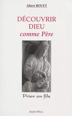 Couverture du produit · Découvrir Dieu comme Père