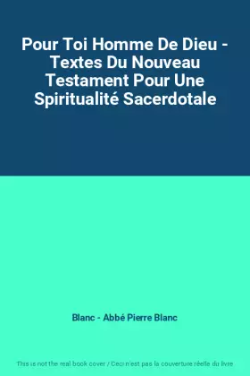 Couverture du produit · Pour Toi Homme De Dieu - Textes Du Nouveau Testament Pour Une Spiritualité Sacerdotale