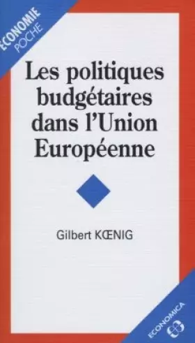 Couverture du produit · Les politiques budgétaires dans l'Union européenne